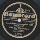 Fred Bird Rhythmicans - Gemischtes Kompotpourri 1931 1....
