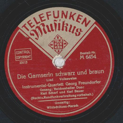 Instrumental-Quartett: Georg Freundorfer - Wildschtzen Marsch / Die Gamserln schwarz und braun 