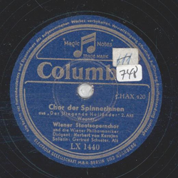Wiener Staatsopernchor - Chor der Spinnerinnen / Matrosenchor: Steuermann ! La die Wacht !