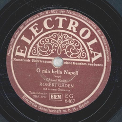 Robert Gaden - Am Rio Negra /  O mia bella Napoli 