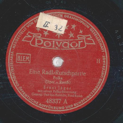 Ernst Jäger - Eine Radl-Rutschpartie / Zwei Haferldeckeln