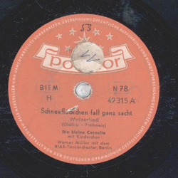 Die kleine Cornelia - Schneeflöckchen fall ganz sacht /...