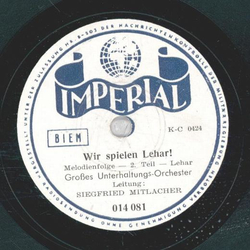Groes Tanzorchester - Wir spielen Lehar !  1. Teil / 2. Teil