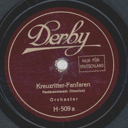 Orchester - Kreuzritter-Fanfaren / Fridericus Rex