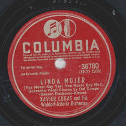 Xavier Cugat and his Waldorf-Astoria Orchestra - Linda Mujer / Tico Tico