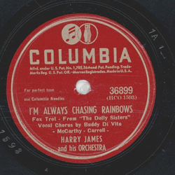 Harry James - I`m  Always Chasing Rainbows / Baby, What You Do To Me
