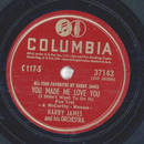Harry James - You Made Me Love You / Music Makers