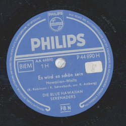 Die Blue Hawaiian Serenaders - Es wird so schn sein /...