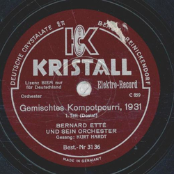 Bernhard Ett und sein Orchester, Gesang: Kurt Hardt - Gemischtes Kompotpourri, 1931