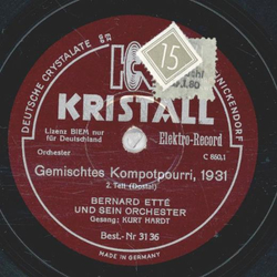 Bernhard Ett und sein Orchester, Gesang: Kurt Hardt - Gemischtes Kompotpourri, 1931