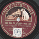 Gus C. Edwars & His Orchestra - I´ll Fly Ti Hawaii /...