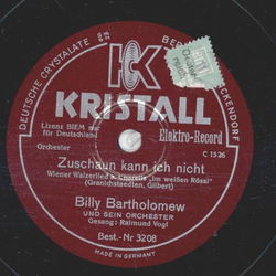 Billy Bartholomew - Zuschaun kann ich nicht / Im Salzkammergut, da kann man gut