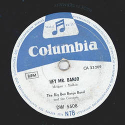 The Big Ben Banjo Band - The Crazy Otto Rag / Hey Mr. Banjo