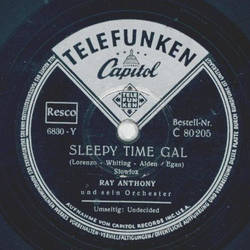 Ray Anthony - Sleepy Time Gal / Undecided
