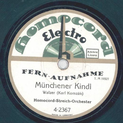Homocord- Streich Orchster - Münchner Kindl / Weaner Mad´ ln