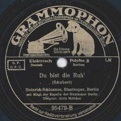 Heinrich Schlusnus - Dem Unendlichen / Du bist die Ruh