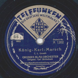 Großes Blas-Orchester, Dirigent: Carl Woitschach - Pepita Marsch / König Karl Marsch