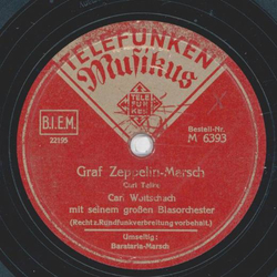 Carl Woitschach mit seinem Blasorchester - Graf Zeppelin Marsch / Barataria Marsch