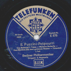 Berliner Philharmoniker: S. Meyrowitz - II. Puccini-Potpourri Teil I und II