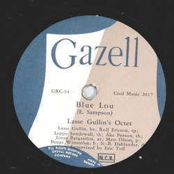 Lasse Gullins Octet - Blue Lou / Laura