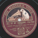 Roger Wolfe Kahn and his Orchestra - All By My Ownsome /...