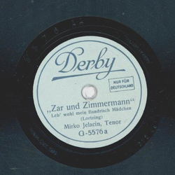 Mirko Jelacin - Zar und Zimmermann: Leb wohl mein...