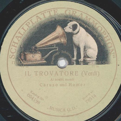 Enrico Caruso und Louise Homer - Der Troubadour 