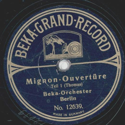Beka Orchester - Mignon-Ouvertüre Teil I und II