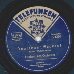 Gro�es Blasorchester - Wenn wir marschieren / Deutscher Weckruf