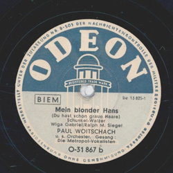 Die Metropol-Vokalisten - Was hat der Hans mit der Grete getan? / Mein blonder Hans