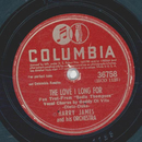 Harry James - The Love I Long For / Im Beginning To See...