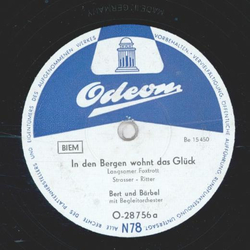 Bert und Bärbel - In den Bergen wohnt das Glück / Wenn...