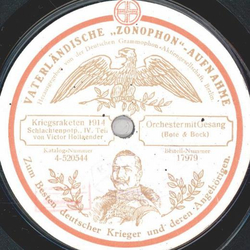 Orchester mit Gesang - Kriegsraketen 1914 Schlachtenpotp. von Victor Hollaender Teil III und IV