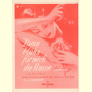 Notenheft / music sheet - Dann bl�hn f�r mich die Rosen (...