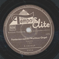 E. Christoph - Fantasien auf der Wurlitzer Orgel Teil I...