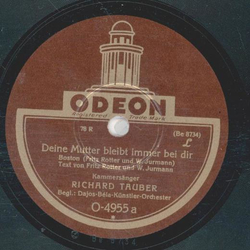 Richard Tauber - Deine Mutter bleibt immer bei dir / bers Meer gr ich dich, Heimatland