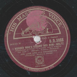 Joe Loss - My first love, my last kove For always / I wonder whos kissing her now