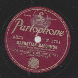 Joe Daniels and His Hot Shots in Drumnasticks - Manhattan Maroomba / Busking Around