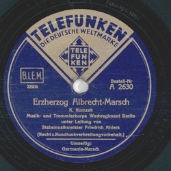 Musik-und Trommlerkorps Wachregiment, Berlin: Friedrich Ahlers - Erzherzog Albrecht-Marsch / Germania-Marsch
