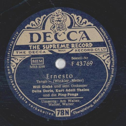 Will Glah und sein Orchester - Ernesto / Ach Walter,...