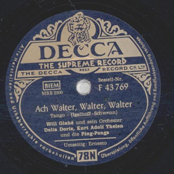 Will Glah und sein Orchester - Ernesto / Ach Walter, Walter, Walter