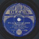 Roy Fox and his Band - We´ ll All riding On a Rainbow /...