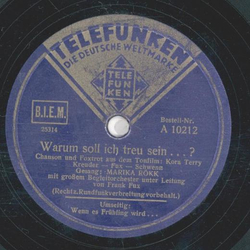 Marika Rökk - Warum soll ich treu sein...? /  Wenn es...