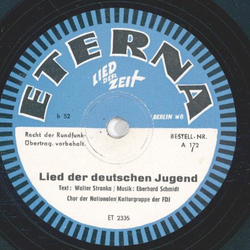 Chor der Nationalen Kulturgruppe der FDJ - Einheit, Frieden Freundschaft / Lied der deutschen Jugend