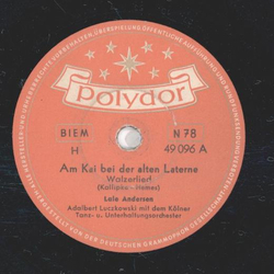 Lale Andersen - Am Kai bei der alten Laterne / Weier Schleier grne Myrten