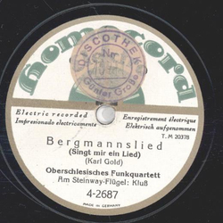 Oberschlesisches Funkquartett - Bergmannslied ( Glck auf, ihr Bergleut ) / Bergmannslied ( Singt mir ein Lied )
