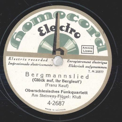 Oberschlesisches Funkquartett - Bergmannslied ( Glck auf, ihr Bergleut ) / Bergmannslied ( Singt mir ein Lied )