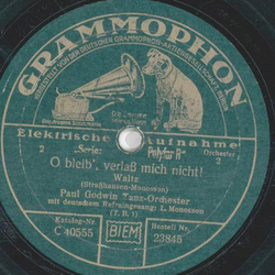 Paul Godwin, L. Monosson - O bleib, verlaß mich nicht! /...