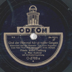 Frieda Weber Fleburg und Max Kuttner - Und der Himmel hngt voller Geigen / Wo steht denn das geschrieben ?