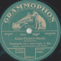 Musikkapelle des 3. Batls. 9. Inftr.-Regts: Adolf Berdien - Kaiser-Friedrich-Marsch / Mussinan-Marsch